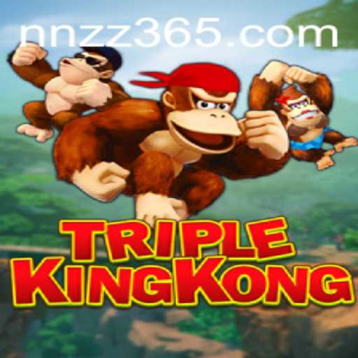 TripleKingKong: Unlock the Adventure with NNZZ